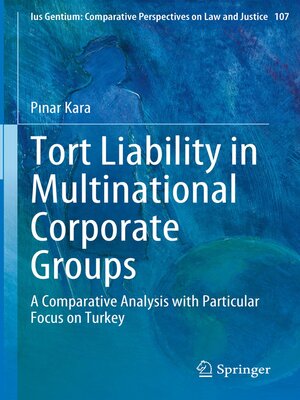 cover image of Tort Liability in Multinational Corporate Groups